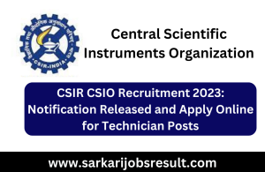CSIR CSIO Recruitment 2023: Notification Released and Apply Online for Technician Posts