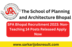 SPA Bhopal Recruitment 2023: Non-Teaching 14 Posts Released Apply Now