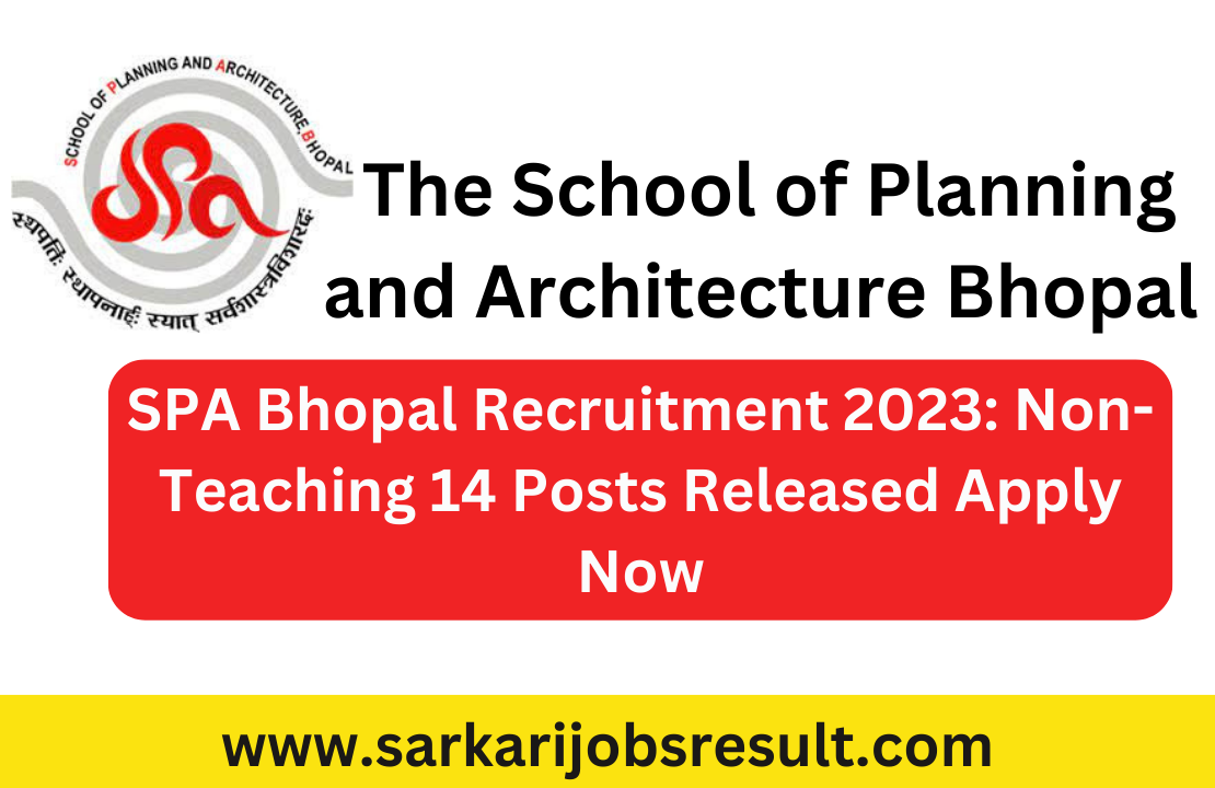 SPA Bhopal Recruitment 2023: Non-Teaching 14 Posts Released Apply Now