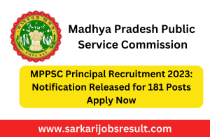 MPPSC Principal Recruitment 2023: Notification Released for 181 Posts Apply Now