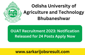 OUAT Recruitment 2023: Notification Released for 24 Posts Apply Now