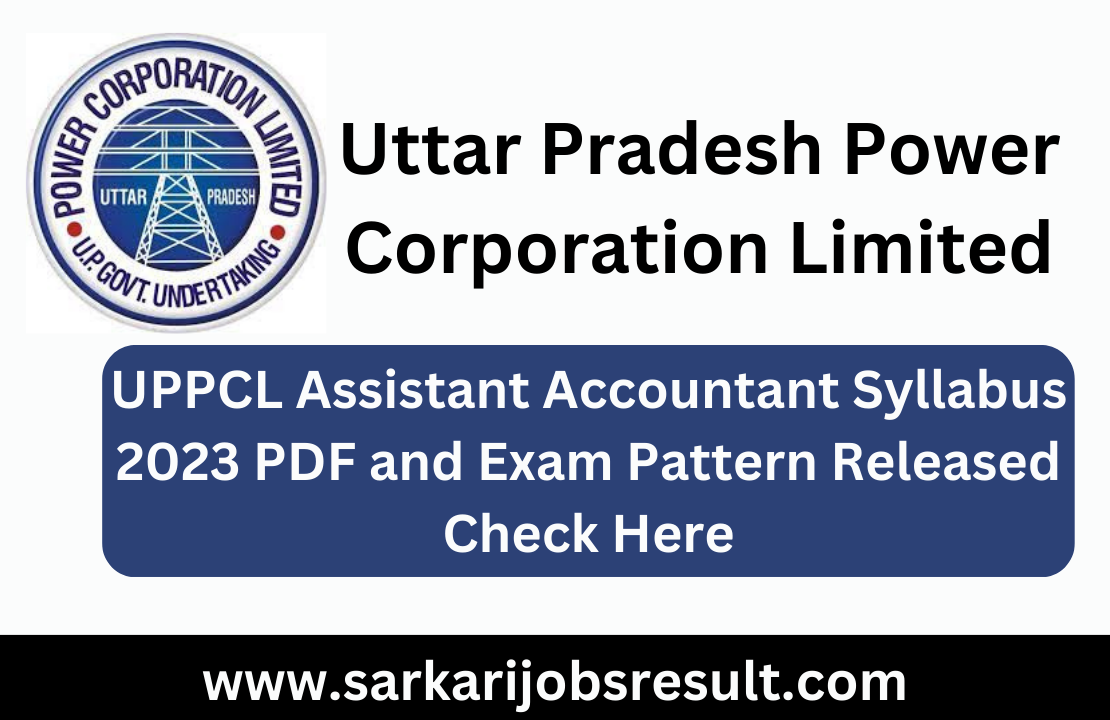 UPPCL Assistant Accountant Syllabus 2023 PDF and Exam Pattern Released Check Here