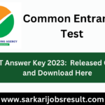 CET Answer Key 2023:  Released Check and Download Here