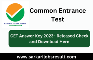CET Answer Key 2023: Released Check and Download Here