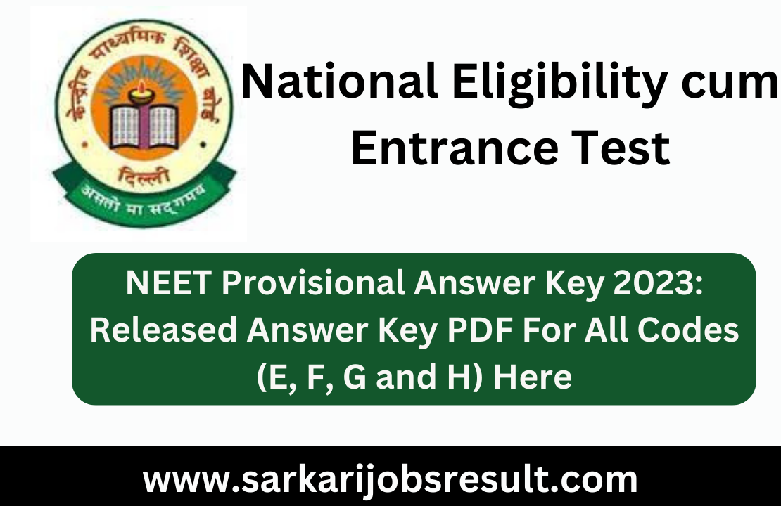 NEET Provisional Answer Key 2023: Released Answer Key PDF For All Codes (E, F, G and H) Here