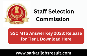 SSC MTS Answer Key 2023: Release for Tier 1 Download Here